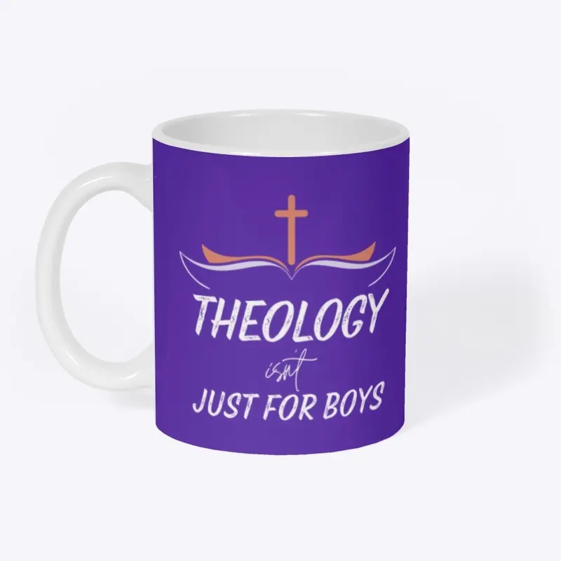 Theology Isn't Just For Boys